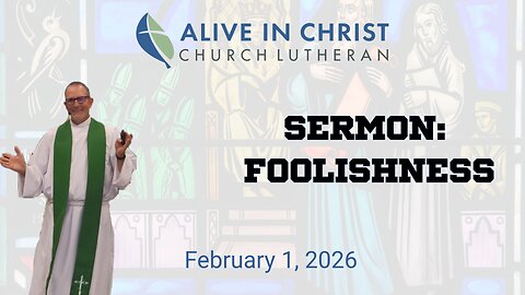 Sermon: Foolishness