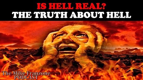 #89 The Truth About Hell; What did Jesus say about Hell?
