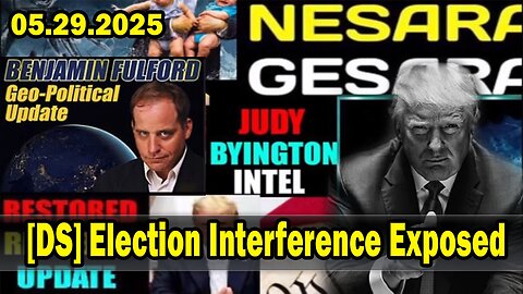 [DS] Election Interference Exposed ~ X22 Report. Situation Update 5/29/25. Judy Byington. Restored Republic via a GCR