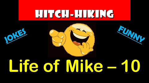 Mike is hitch-hiking and gets picked up by | Funny Jokes for Today