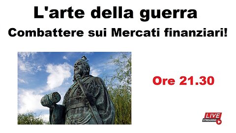 L'arte della guerra - Combattere sui Mercati finanziari