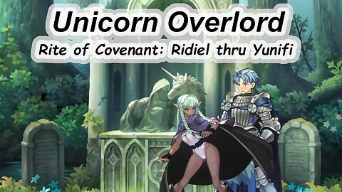 Unicorn Overlord - Rite of Covenant Acceptance Responses Part 3: Ridiel - Yunifi (with timestamps)