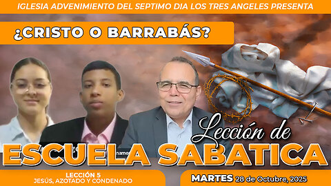 Martes 28 de Octubre Lección de Escuela Sabática Pr. Orlando Enamorado