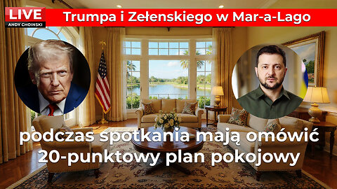 Ważne | 28 grudnia 2025 | Trump i Zełenski w Mar-a-Lago