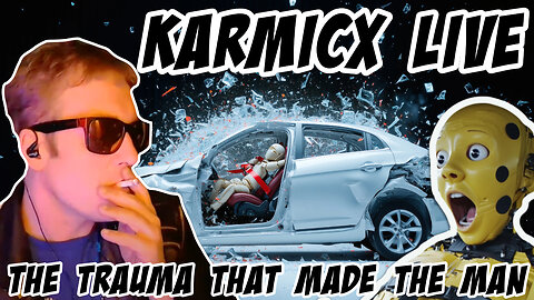 KarmicX Live: The Trauma that Made the Man