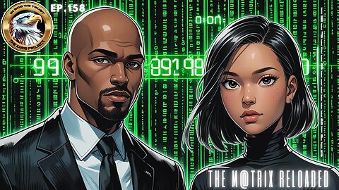 Ep. 158 – The M@trix Reloaded: The Jezebel Effect in Real Time Unleashes a Veiled Ember Roar!