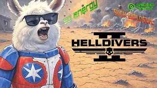 Helldivers 2 - Humpday Helldivers w/ Val, Lykos & Nubes