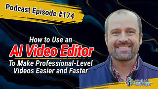 How to Use AI to Create & Edit Professional-Level Videos Easier and Faster with Justin Ware