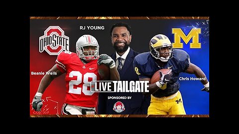 Ohio State at Michigan Live Tailgate with Beanie Wells, Chris Howard & RJ Young