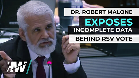 DR. ROBERT MALONE EXPOSES INCOMPLETE DATA BEHIND RSV VOTE