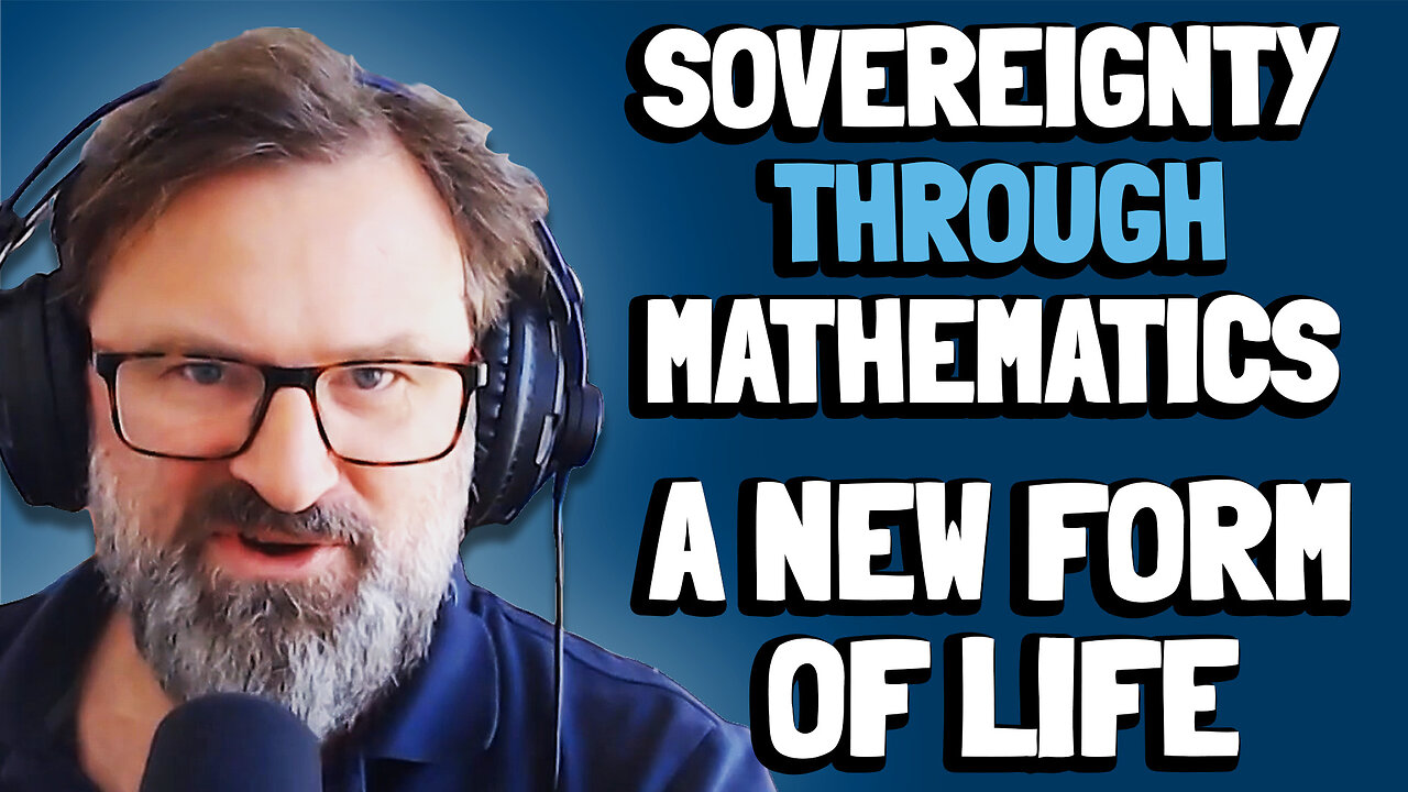 A New Form of Life | Sovereignty Through Mathematics Chapter 11 | Bitcoin Infinity Academy #12