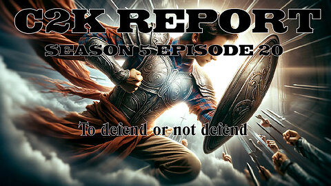 C2K Report S5 E21: To defend or not defend!