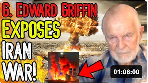 EXCLUSIVE: G. EDWARD GRIFFIN EXPOSES IRAN WAR! - Planned Shift Into A Global Conflict & Technocracy!