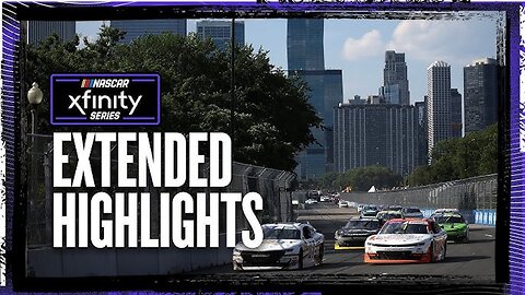 2025 NASCAR Xfinity Series at Chicago Street Race EXTENDED HIGHLIGHTS (4K)