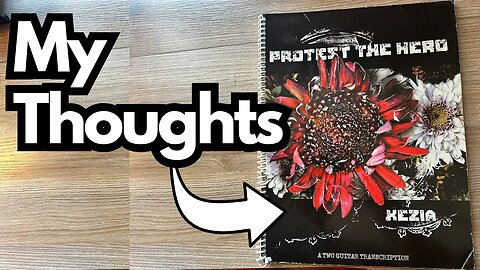 Protest the Hero "Kezia" Tab Book - My Thoughts