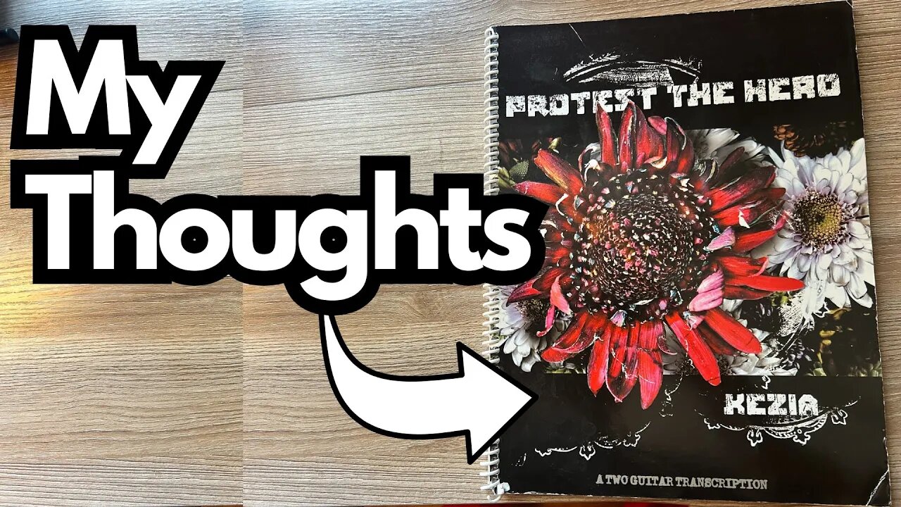 Protest the Hero "Kezia" Tab Book - My Thoughts