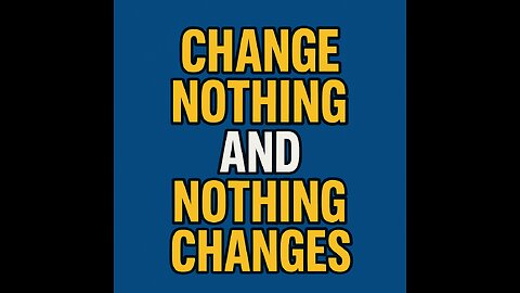 Change Nothing and Nothing Changes 💪 | Start Today