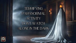 Terrifying Paranormal Activity Don't Watch Alone in the Dark.