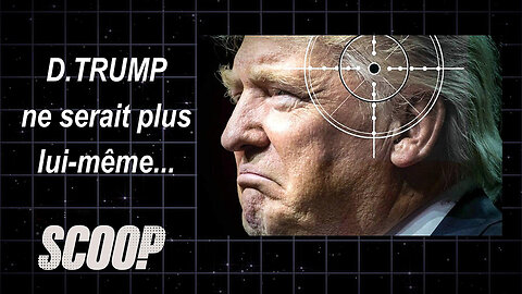 Donald TRUMP ne serait plus lui-même ... (Hd 1080)