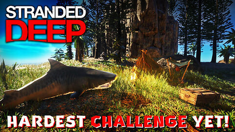 DAY 1 Of My HARDEST Challenge In STRANDED DEEP Yet!