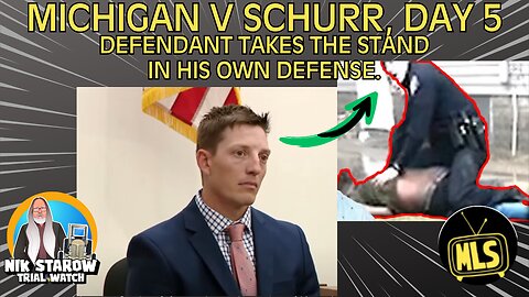 MI v Christopher Schurr Murder Trial, Day 5 - Defendant takes the stand!