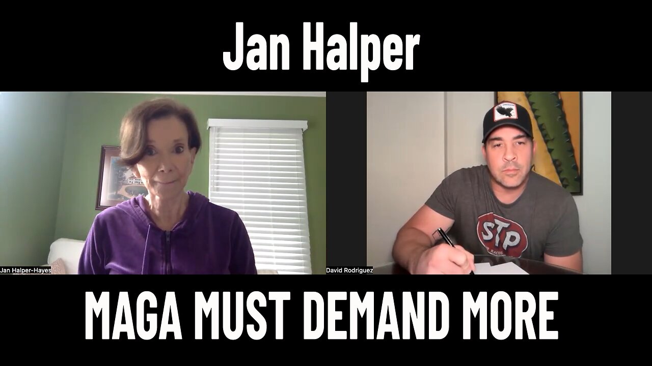 Jan Halper MAGA MUST DEMAND MORE