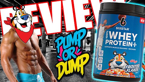 FROSTED FLAKES 100% WHEY PROTEIN from SIX STAR 💪 PUMP OR DUMP REVIEW