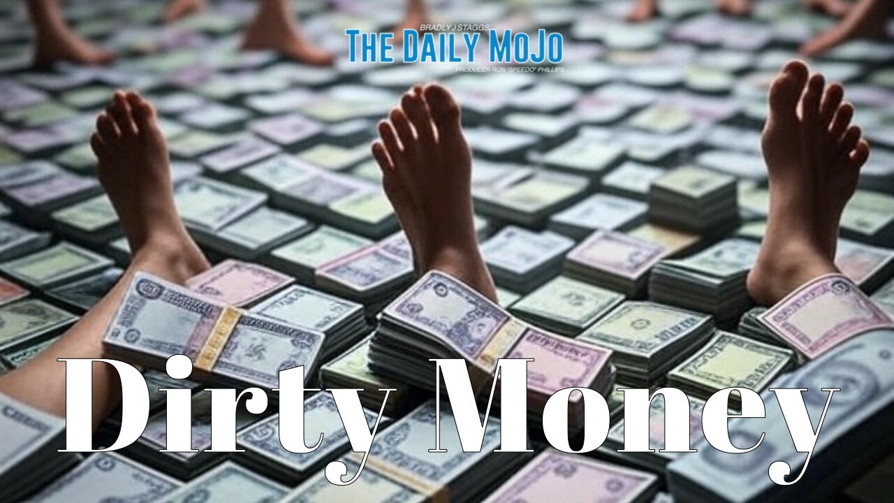 Dirty Money | Ep: 073125 The Daily MoJo