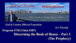 387 - Discerning the Book of Hosea - Part 3 - The Prophecy