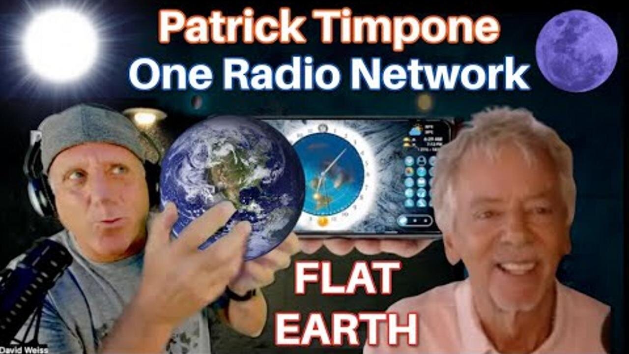 [Flat Earth Dave Interviews 2] Patrick Timpone - Flat Earth Dave - One Radio Network [Sep 11, 2023]