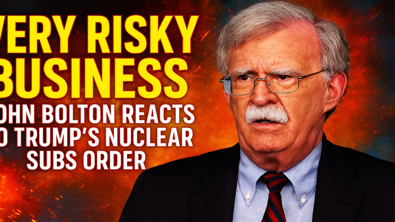 John Bolton warns of danger after Trump’s bold nuclear submarine move.