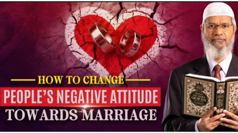‎Dr. Zakir Naik How to Change People’s Negative Attitude Towards Marriage | Sarishtv