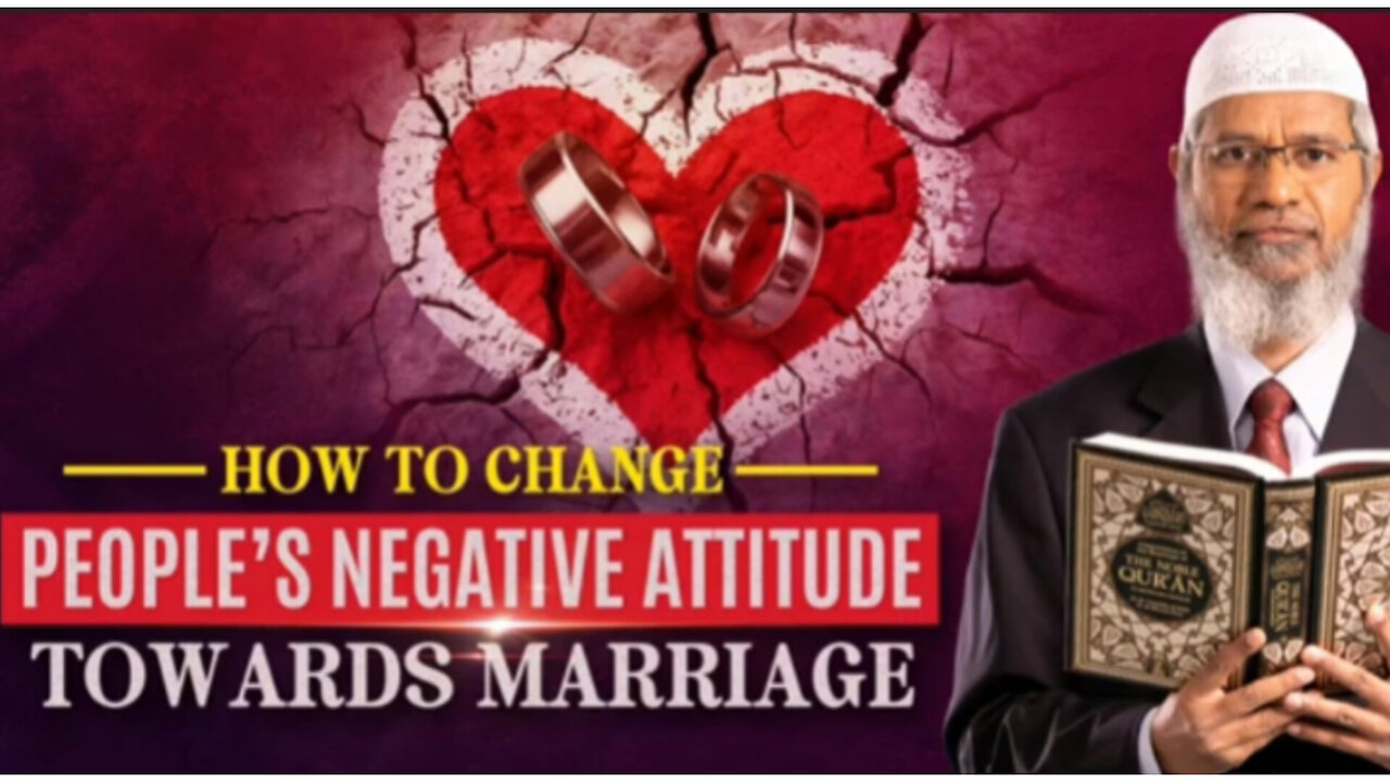 Dr. Zakir Naik How to Change People’s Negative Attitude Towards Marriage | Sarishtv