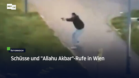 Schüsse und "Allahu Akbar"-Rufe in Wien