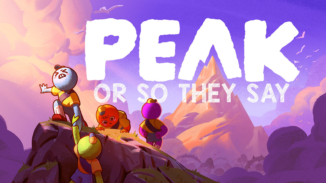 This Game is PEAK... so they say
