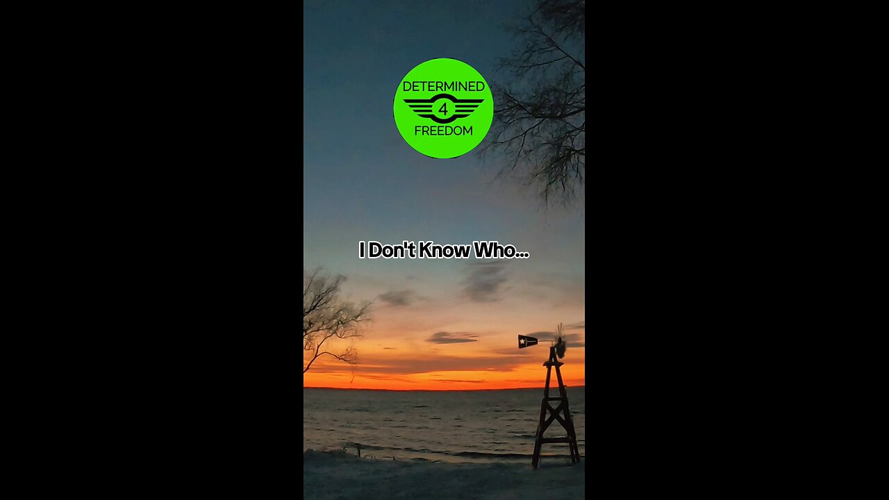 I Don't Know Who...