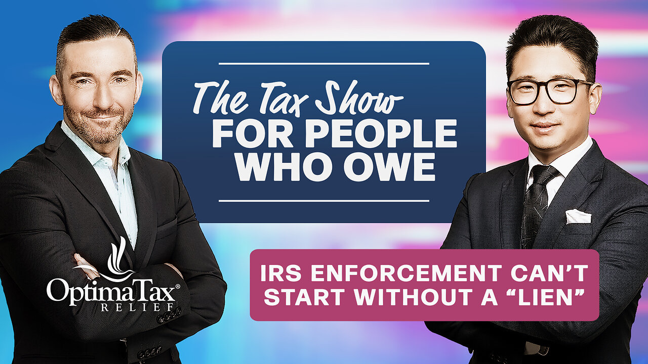 IRS Enforcement Can't Start Without A "Lien"