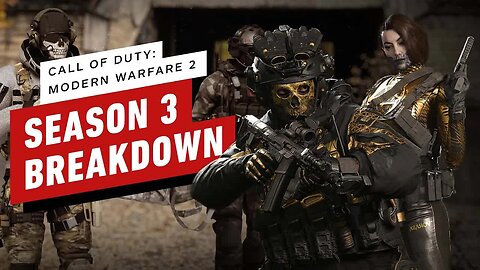 Call of Duty - Modern Warfare 2 & Warzone - Season 3 Patch Notes Explained