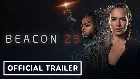 Beacon 23 - Official Season 2 Trailer (2024) Lena Headey, Stephan James _ IGN Fan Fest 2024