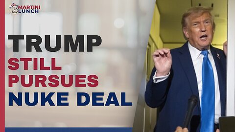 Mossad’s Masterful Bunker Trap, Trump Still Pursuing Nuke Deal, Dems' Amnesty Delusion