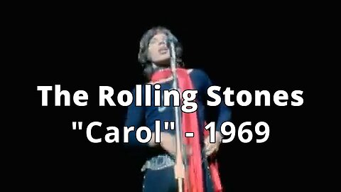 The Rolling Stones - Carol - Live 1969