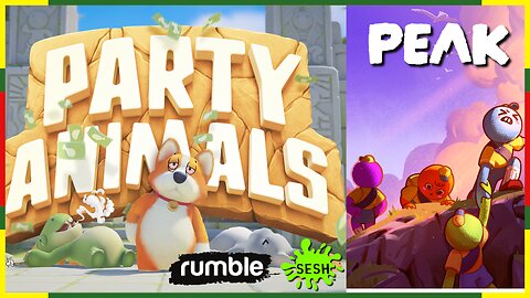 Party Animals - Peak - Rumble Sesh