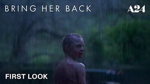 Bring Her Back | Official First Look | A24