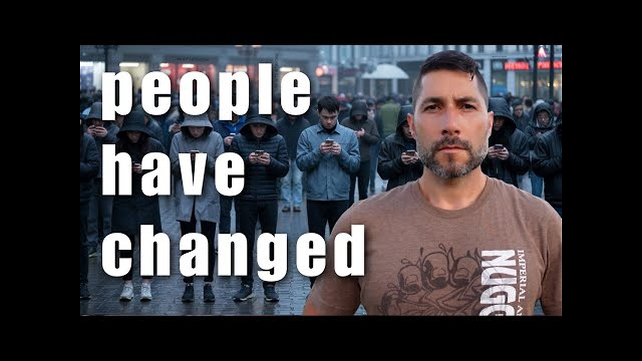 PEOPLE HAVE CHANGED