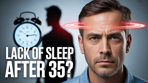 What Happens When You Sleep Less Than 6 Hours After Age 35?