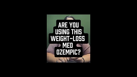 Ozempic - Weight Loss Med Warning! ⚠️