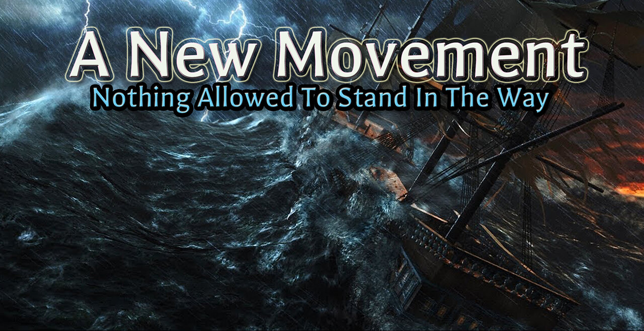 A New Movement ~ Nothing Allowed to Stand in the Way