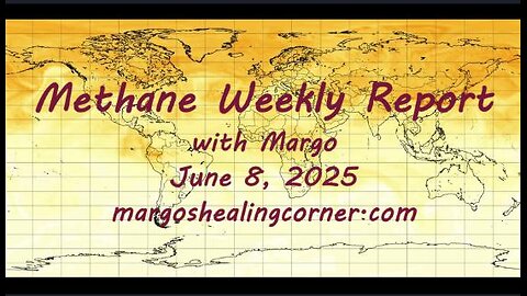 Methane Weekly Report with Margo (June 8, 2025)
