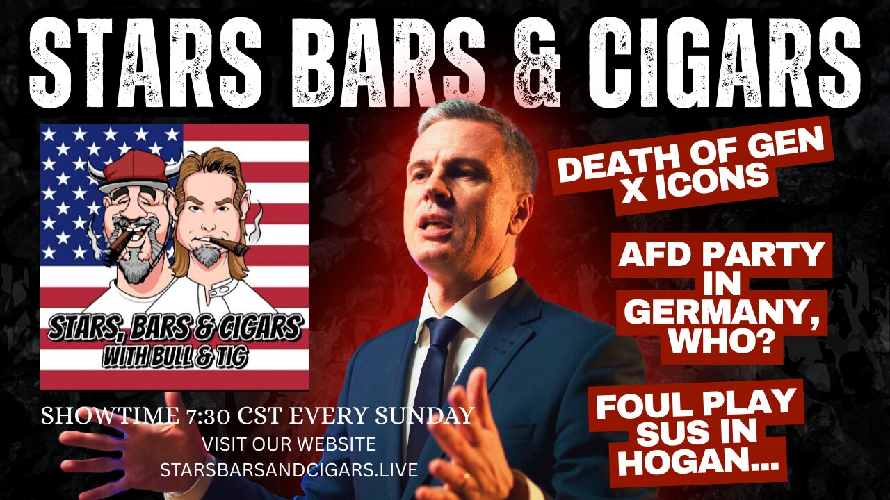 STARS BARS & CIGARS E90 "DEATH OF THE GEN X ICONS "