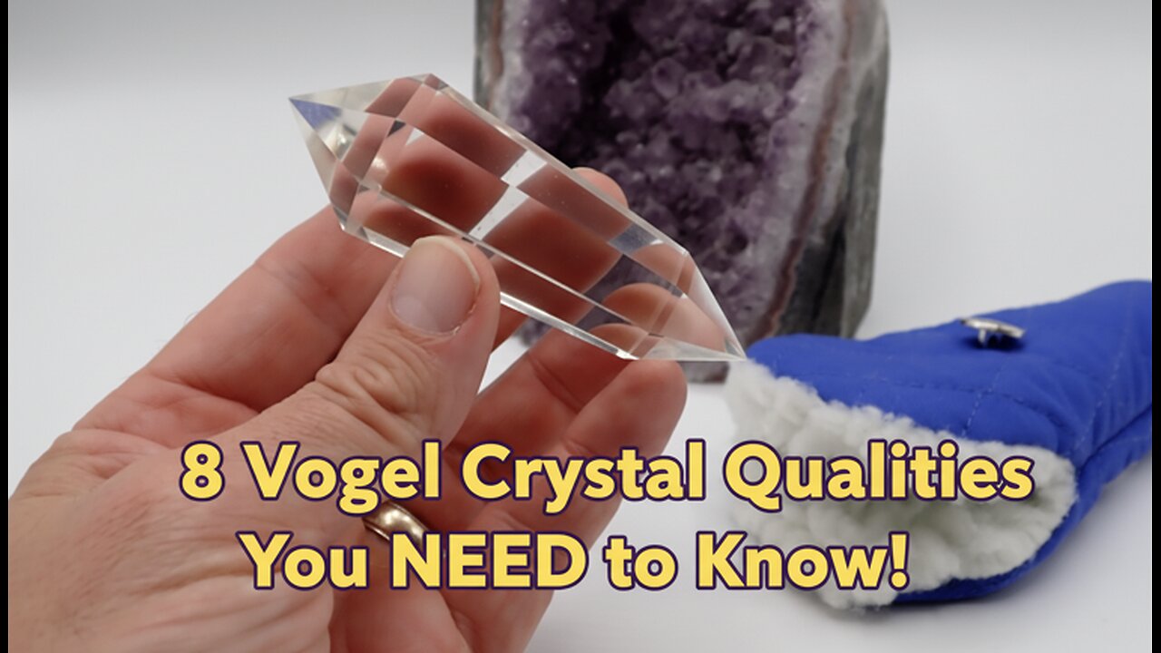 8 Vogel Crystal Qualities - You NEED to Know!